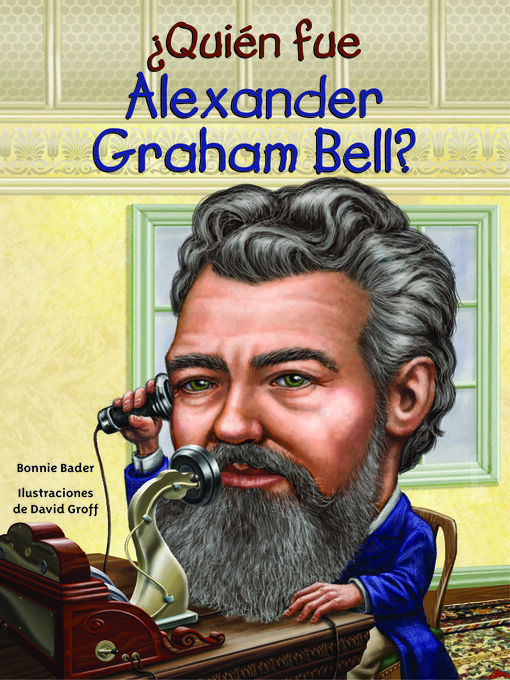 Cover image for ¿Quién fue Alexander Graham Bell?